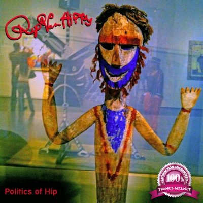Rip Van Hippy - The Politics of Hip? (More Unreleased Oddities) (2022)
