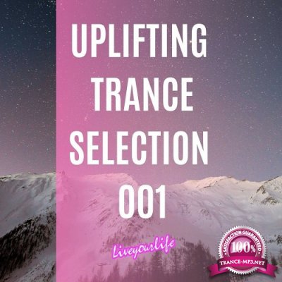 Uplifting Trance Selection 001 (2022)