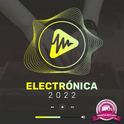 Electronica 2022: Best Dance Music (2022)