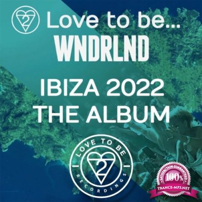 Love to Be... Presents Ibiza 2022 (2022)