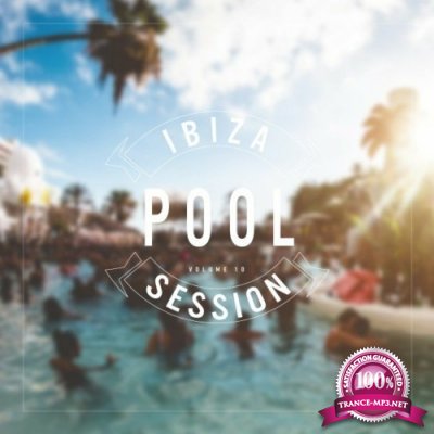 Ibiza Pool Session, Vol. 10 (2022)