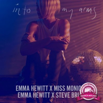 Emma Hewitt with Miss Monique & Steve Brian - INTO MY ARMS (2022)