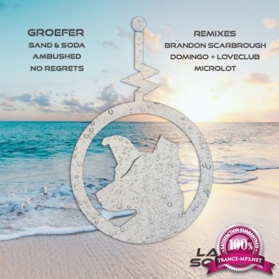Groefer - Sand and Soda Remixes (2022)