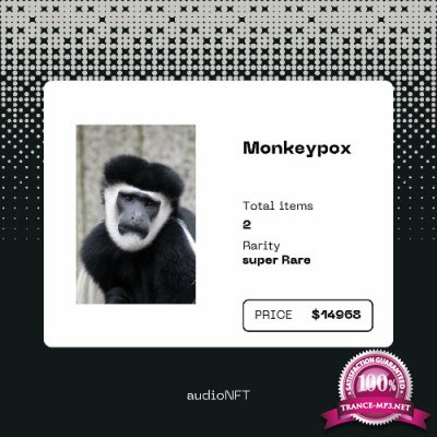 audioNFT - Monkeypox (2022)