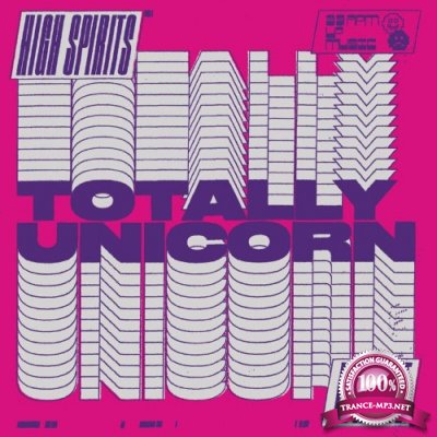 Totally Unicorn - High Spirits//Low Life (2022)