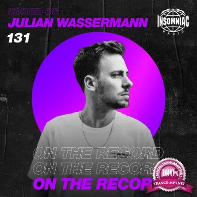 Julian Wassermann - On The Record 131 (2022-08-13)