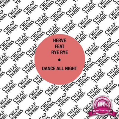 Herve feat Rye Rye - Dance All Night (2022)