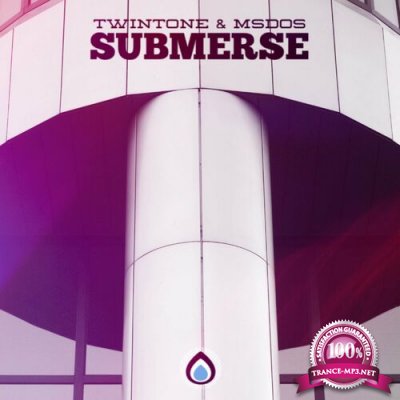 Twintone & MSdoS - Submerse (2022)