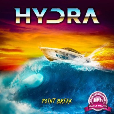 Hydra, Hydra - Point Break (2022)