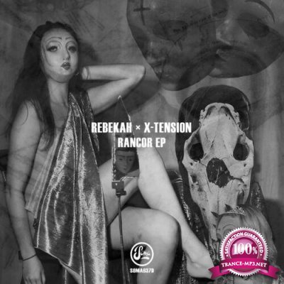 Rebekah & X-tension - Rancor EP (2022)