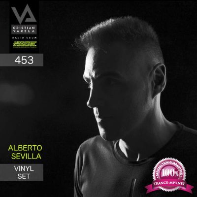 Alberto Sevilla - Cristian Varela Radio Show 453 (2022-08-13)