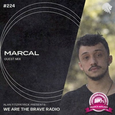 Marcal - We Are The Brave 224 (2022-08-15)