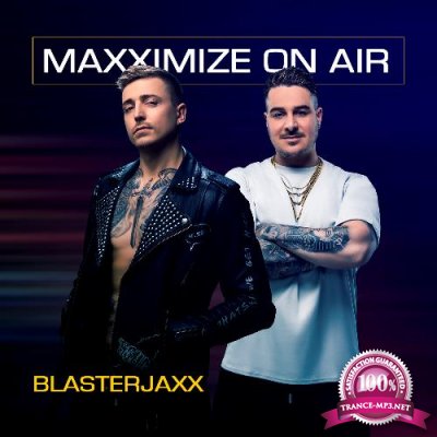 Blasterjaxx - Maxximize On Air 426 (2022-08-15)