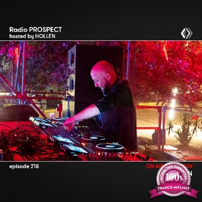 Hollen - Radio Prospect 218 (2022-08-15)