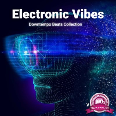 Electronic Vibes, Vol. 1 (Downtempo Beats Collection) (2022)