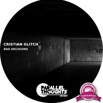 Cristian Glitch - Bad Decisions (2022)