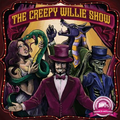Creepy Willie - The Creepy Willie Show (2022)