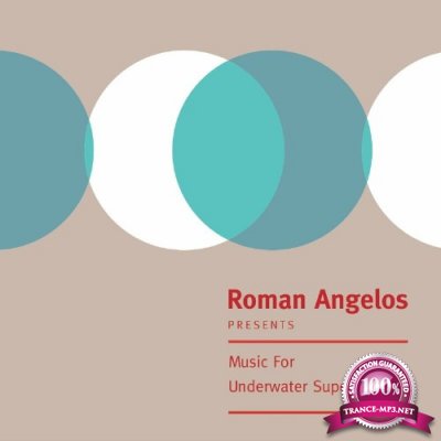 Roman Angelos - Music For Underwater Supermarkets (2022)