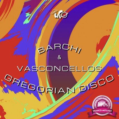 Barchi & Vasconcellos - Gregorian Disco (2022)