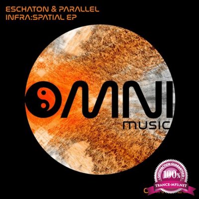 Eschaton & Parallel - Infra:Spatial EP (2022)