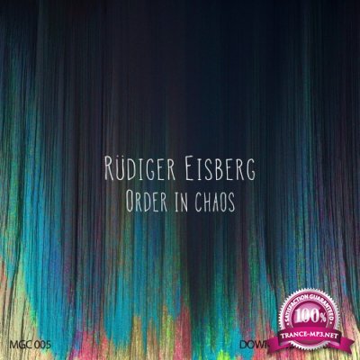 Rudiger Eisberg - Order in Chaos (2022)