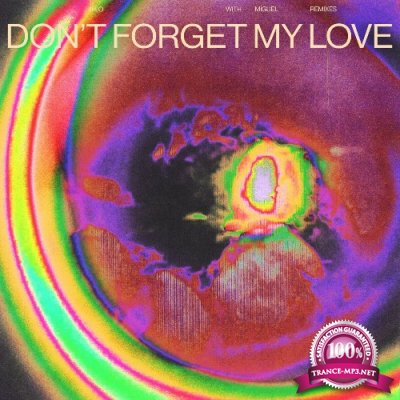 Diplo feat Miguel - Don''t Forget My Love (Remixes) (2022)