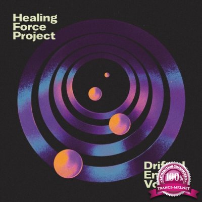 Healing Force Project - Drifted Entities, Vol. 1 (2022)