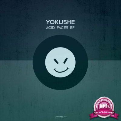 Yokushe - Acid Faces EP (2022)