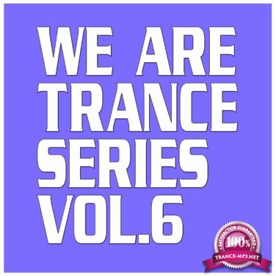 We Are Trance Series, Vol. 6 (2022)