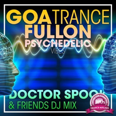 Goa Trance Fullon Psychedelic Vibes (DJ Mix) (2022)