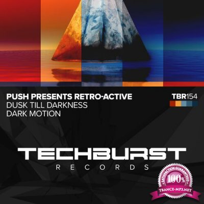 Push pres Retro-Active - Dusk Till Darkness / Dark Motion (2022)