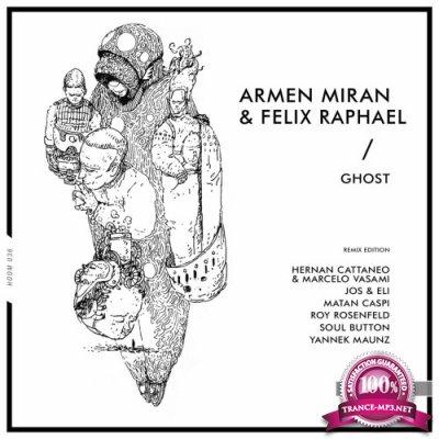 Armen Miran & Felix Raphael - Ghost (Remix Edition) (2022)