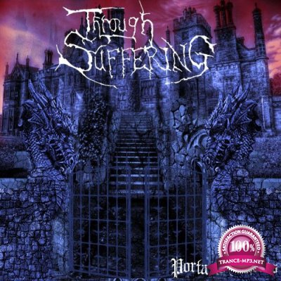 Through Suffering - Porta Ad Inferos (2022)