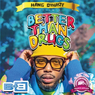 B.o.B - Better Than Drugs (2022)