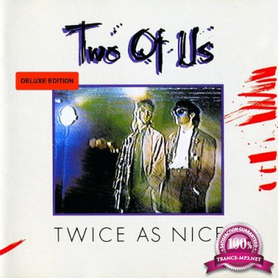 Two Of Us - Twice As Nice (Deluxe Edition) (2022)