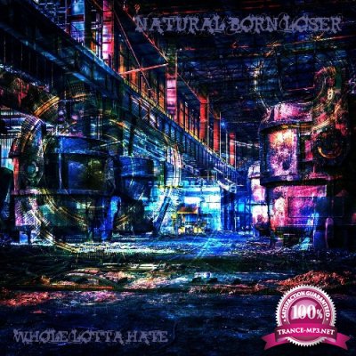 Natural Born Loser - Whole Lotta Hate (2022)