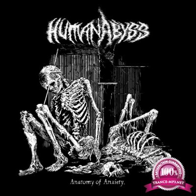 Human Abyss - Anatomy Of Anxiety (2022)