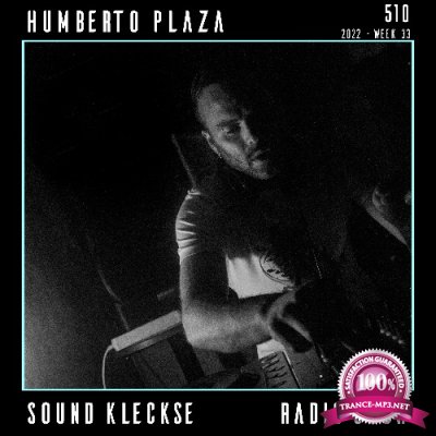 Humberto Plaza - Sound Kleckse Radio Show 510 (2022-08-20)