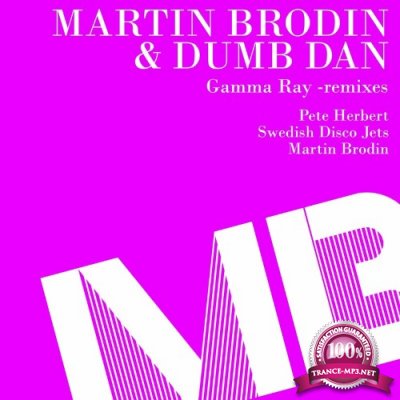 Martin Brodin & Dumb Dan - Gamma Ray (Remixes) (2022)