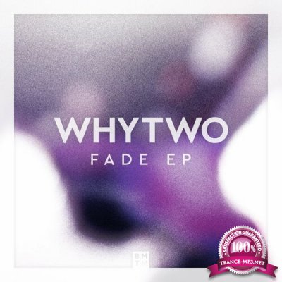 Whytwo - Fade EP (2022)