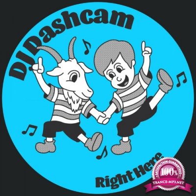 DJ Dashcam - Right Here (2022)