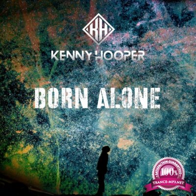 KENNY HOOPER - Born Alone E.P. (2022)
