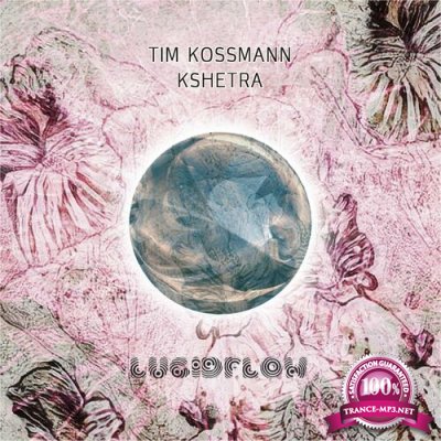 Tim Kossmann - Kshetra (2022)