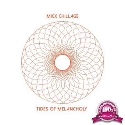 Mick Chillage - Tides of Melancholy (2022)