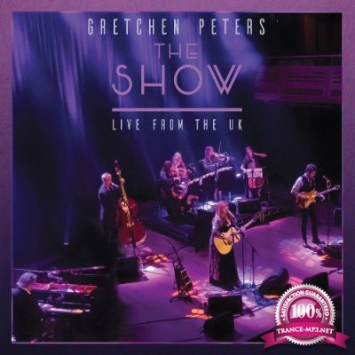 Gretchen Peters - The Show: Live from the UK (2022)