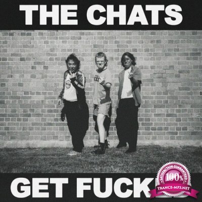 The Chats - Get Fucked (2022)
