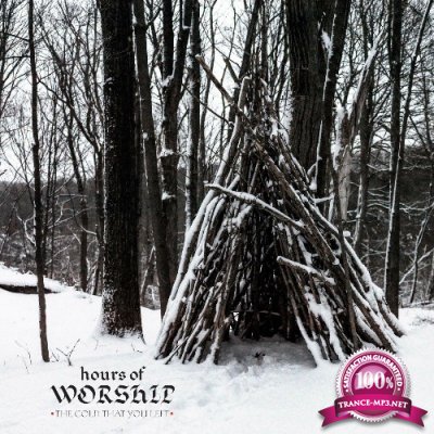 Hours Of Worship - The Cold That You Left (2022)