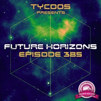 Tycoos - Future Horizons 386 (2022-08-24)