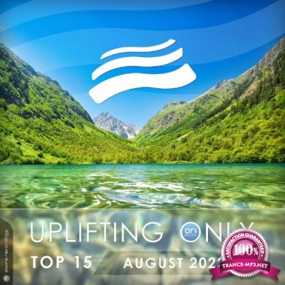 Uplifting Only Top 15: August 2022 (Extended Mixes) (2022)