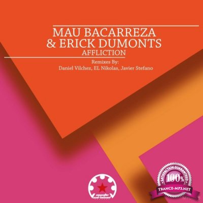 Mau Bacarreza & Erick Dumonts - Affliction (2022)